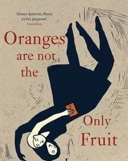 Oranges Are Not The Only Frui - Jeanette Winterson