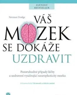 Váš mozek se dokáže uzdravit - Norman Doidge, Eva Kadlecová