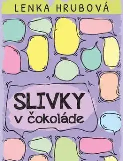 Slivky v čokoláde - Lenka Hrubová