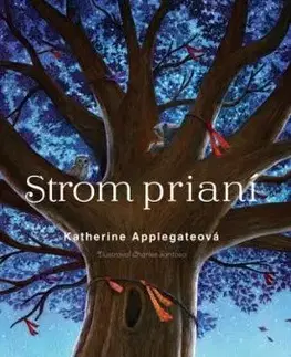 Strom prianí - Katherine Applegate