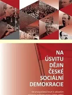 Na úsvitu dějin české sociální demokracie - Zdeněk Kárník