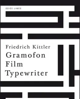 Gramofon Film Typewriter - Friedrich Kittler