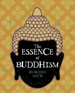 Essence of Buddhism - Smith Jo Durden