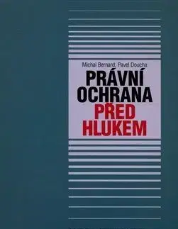 Právní ochrana před hlukem - Michal Bernard