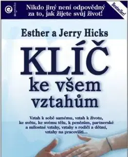 Klíč ke všem vztahům - Jerry Hicks, Esther Hicks