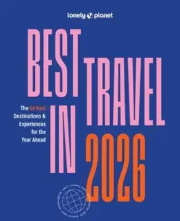 Lonely Planet Best in Travel 2026 - Planet Lonely