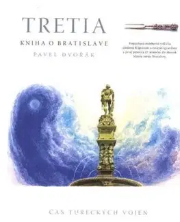 Tretia kniha o Bratislave - Pavel Dvořák