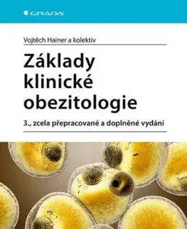 Základy klinické obezitologie,3., zcela přepracované a doplněné vydání - Vojtěch Hainer
