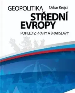 Geopolitika střední Evropy - Oskar Krejčí