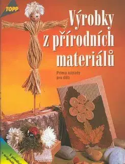 Výrobky z přírodních materiálů