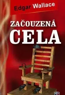 Začouzená cela - Edgar Wallace