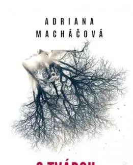 S tvárou do neba - Adriana Macháčová