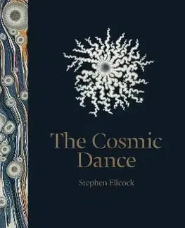 The Cosmic Dance - Stephen Ellcock