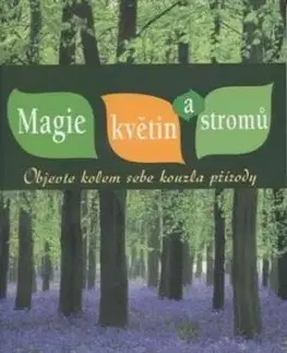 Magie květin a stromů - Richard Webster