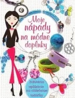 Moje nápady na módne doplnky