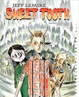 Sweet Tooth Deluxe Book Three - Jeff Lemire
