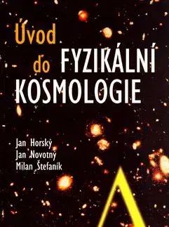 Úvod do fyzikální kosmologie - Jan Horský