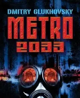 Metro 2033 - Dmitry Glukhovsky