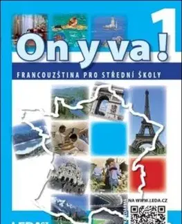 ON Y VA! 1 - Francouzština pro střední školy - Jitka Taišlová