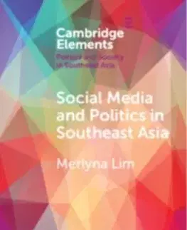 Social Media and Politics in Southeast Asia - Merlyna Lim
