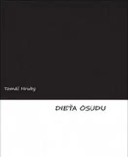 Dieťa osudu - Tomáš Hrubý