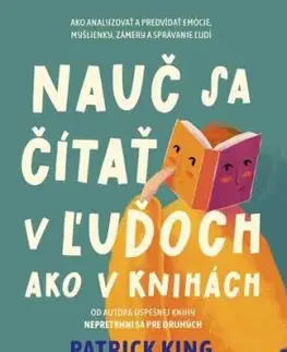 Nauč sa čítať v ľuďoch ako v knihách - Patrick King