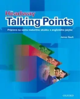 New Headway Talking Points Student´s Book (SK Edition) - James Gault