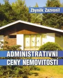 Administrativní ceny nemovitostí - Zbyněk Zazvonil