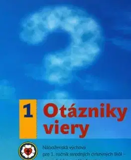 Otázniky viery 1. ročník SŠ evanjelická náboženská výchova - Jana Bosáková