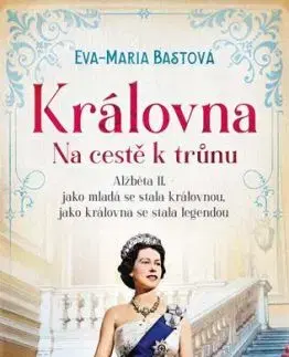 Královna: Na cestě k trůnu - Eva-Maria Bast
