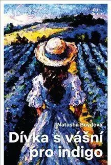 Dívka s vášní pro indigo - Natasha Boyd, Jana Jašová