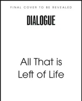 All That is Left of Life - Rossella Roberta Recchia