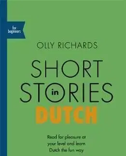 Short Stories in Dutch for Beginners - Olly Richards