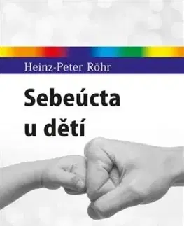 Sebeúcta u dětí - Heinz Peter Röhr
