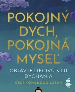 Pokojný dych, pokojná myseľ - Geshe YongDong Losar