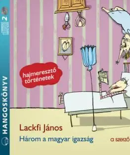 Három a magyar igazság - Hangoskönyv - (2 CD) - János Lackfi