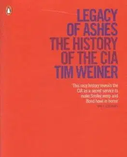 Legacy of Ashes: The History of the CIA - Tim Weiner