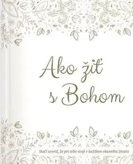 Ako žiť s Bohom - Ľubomír Valient