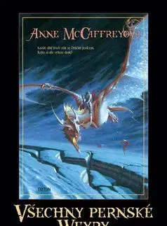 Všechny pernské Weyry - Anne McCaffreyová