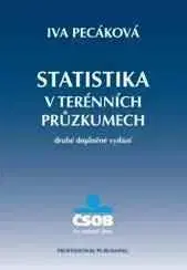 Statistika v terénních průzkumech 2. doplněné vydání - Iva Pecáková