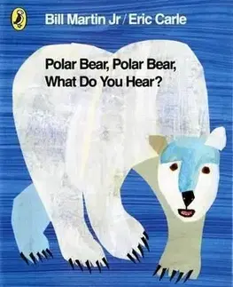 Polar Bear, Polar Bear, What Do You Hear? - Martin Bill, Eric Carle