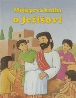 Moja prvá knižka o Ježišovi - Marilis Lunkenbeinová