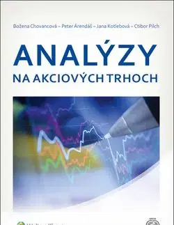 Analýzy na akciových trhoch - Božena Chovancová, Jana Kotlebová