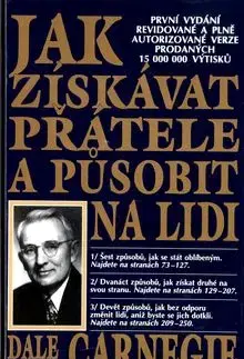 Jak získávat přátele a působit na lidi - Dale Carnegie