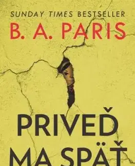 Priveď ma späť - B. A. Paris