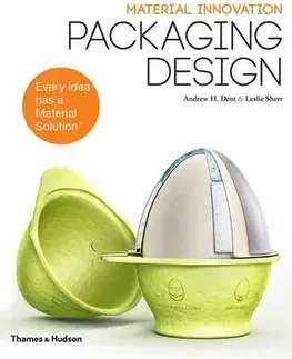 Material Innovation - Packaging Design - Leslie Sherr, Andrew H. Dent