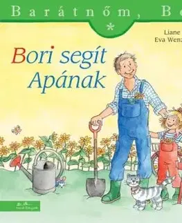 Bori segít apának - Barátnőm, Bori 55. - Liane Schneider