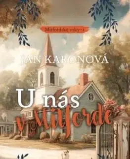 U nás v Mitforde 1: Mitfordské roky - Jan Karonová