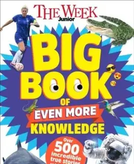 The Week Junior Big Book of Even More Knowledge - Week Junior