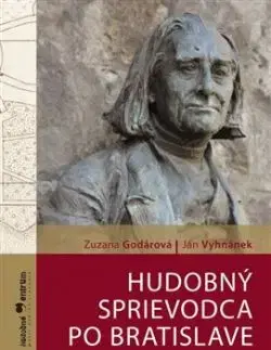 Hudobný sprievodca po Bratislave - Musikführer Bratislava - Zuzana Godárová, Ján Vyhnánek